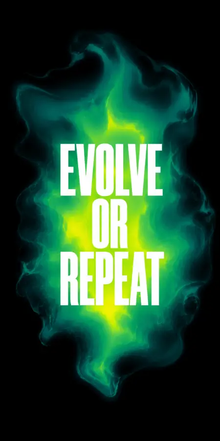 Evolve Or Repeat Green Flame Quote 4K wallpaper for desktop and mobile - Pixbee