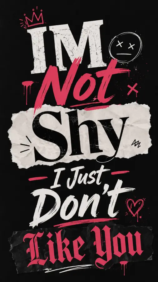 “I’m not shy, just uninterested.” 4K wallpaper for desktop and mobile - Pixbee
